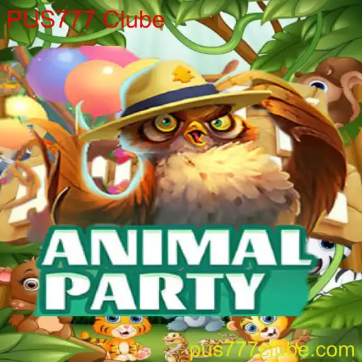 Descubra AnimalParty: Uma Experiência de Jogo Inovadora no PUS777 Clube