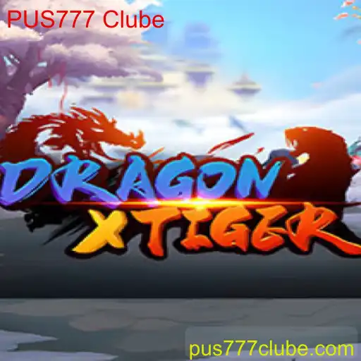 DragonXTiger: Descubra as Emoções do Jogo no PUS777 Clube