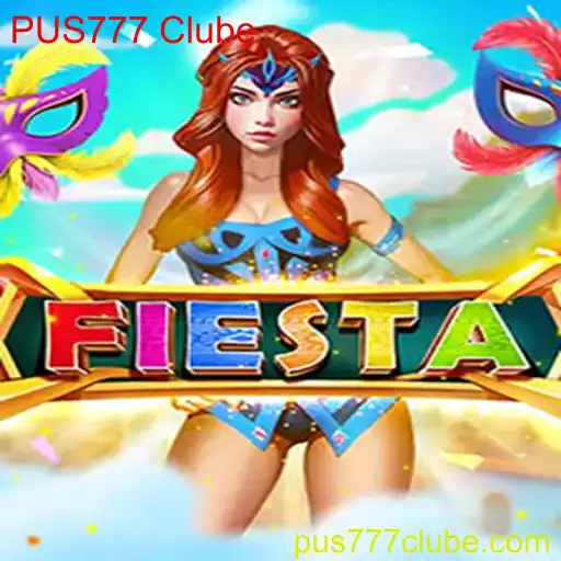 Explorando o Mundo de Fiesta: O Jogo de Entretenimento do PUS777 Clube