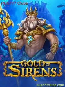 GoldofSirens: Mergulhe na Aventura Épica do PUS777 Clube