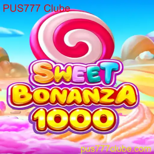 Descubra o Fascinante Mundo de SweetBonanza1000 no PUS777 Clube