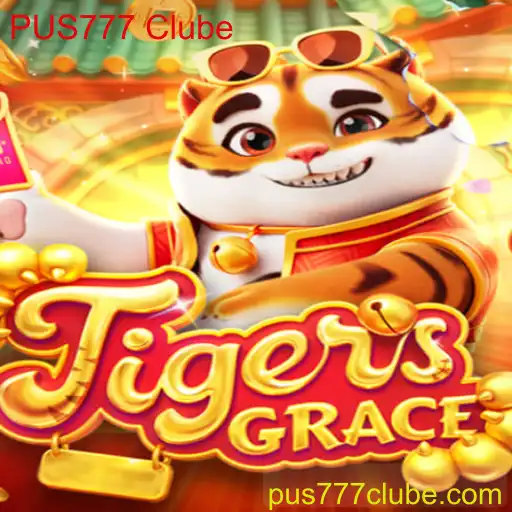 Explorando TigersGrace: O Novo Fenômeno do PUS777 Clube